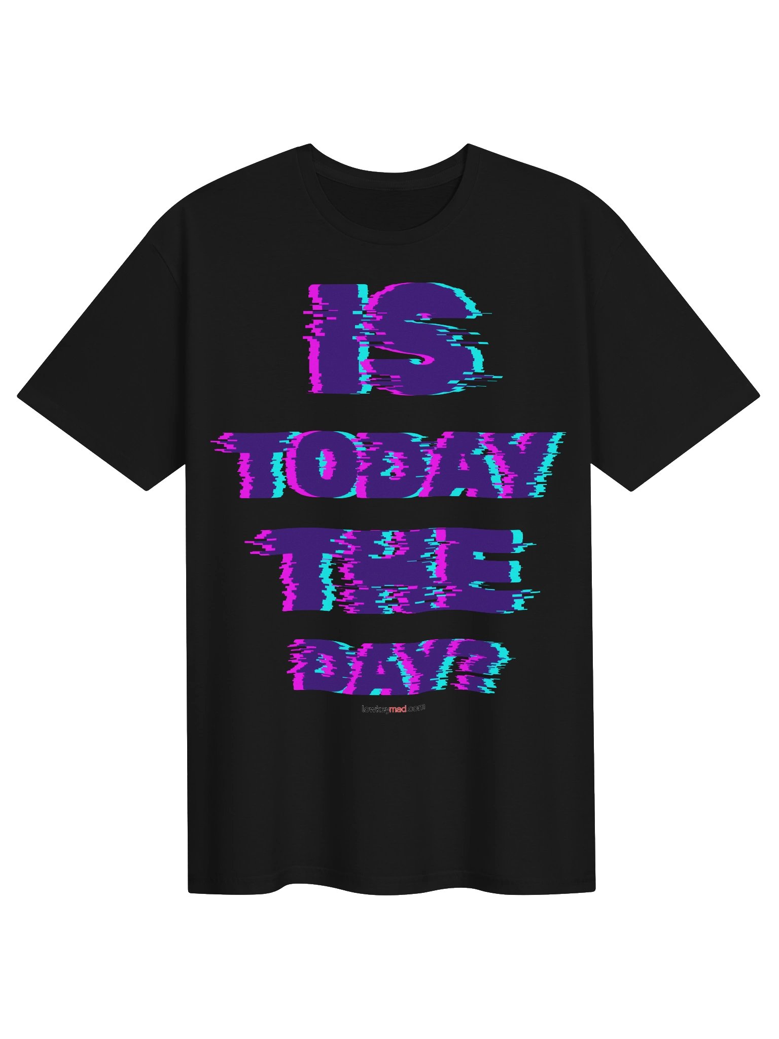 Is It Today? LKM Classic Tee product image (4)