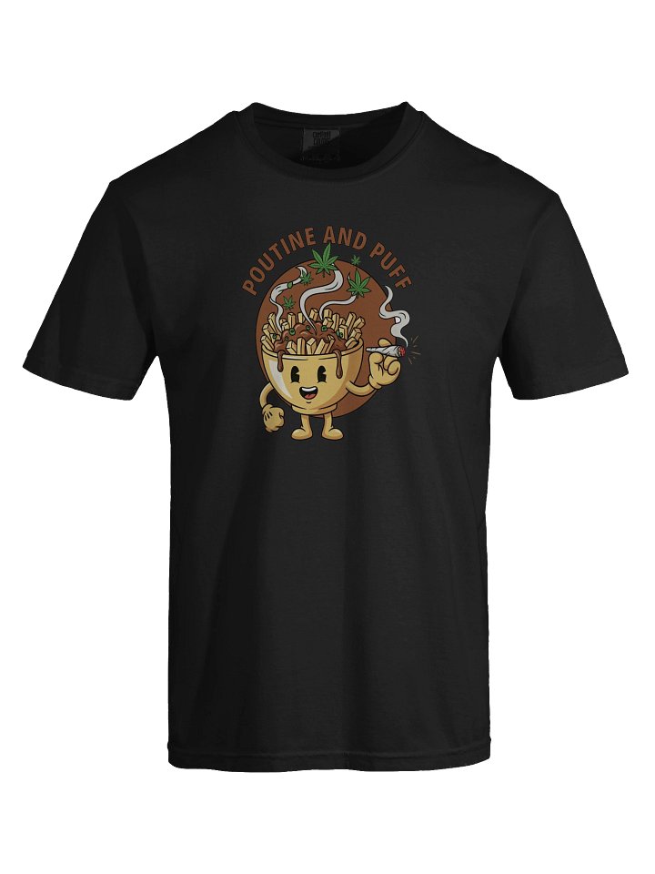 Poutine and Puff Comfort Colors 1717 Tee product image (1)