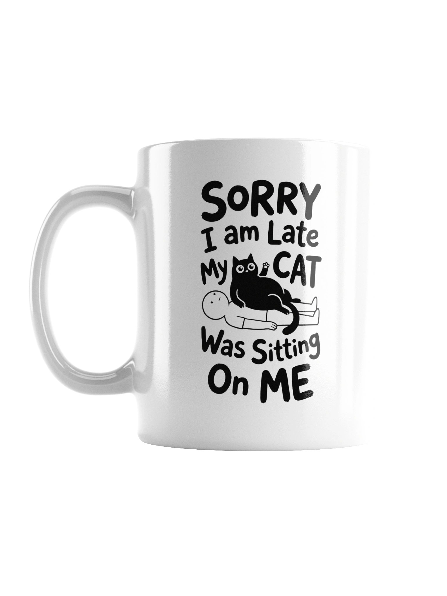 sorry I am late my cat was sitting on me product image (1)