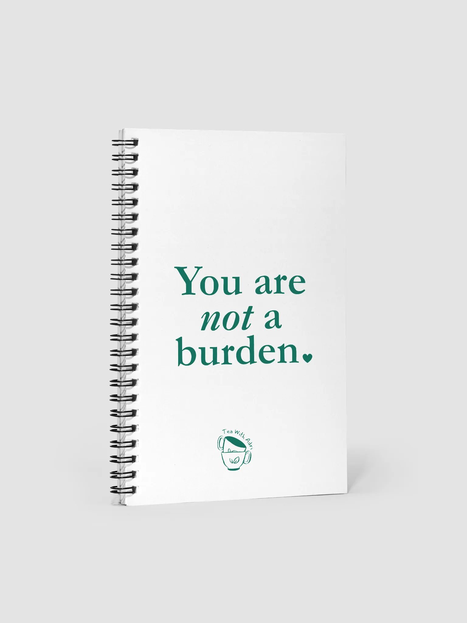 You Are Not A Burden Spiral Notebook product image (1)