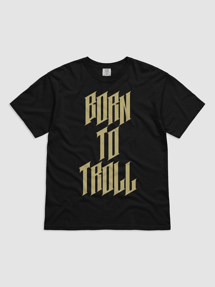 Born to Troll T-paita product image (1)