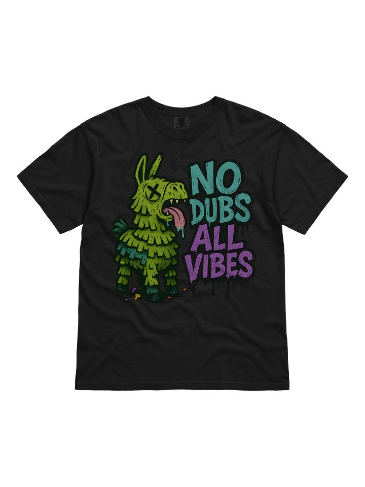 No Dubs, All vibes product image (1)