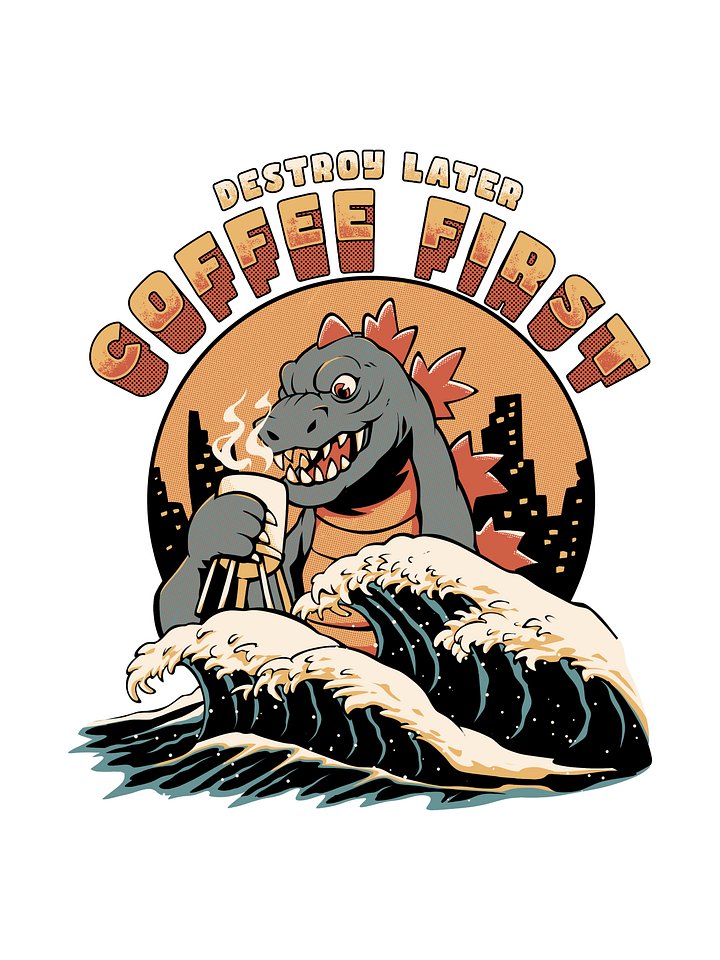 Coffee First, Destroy Later – Kaiju Monster City Retro Illustration Print product image (1)