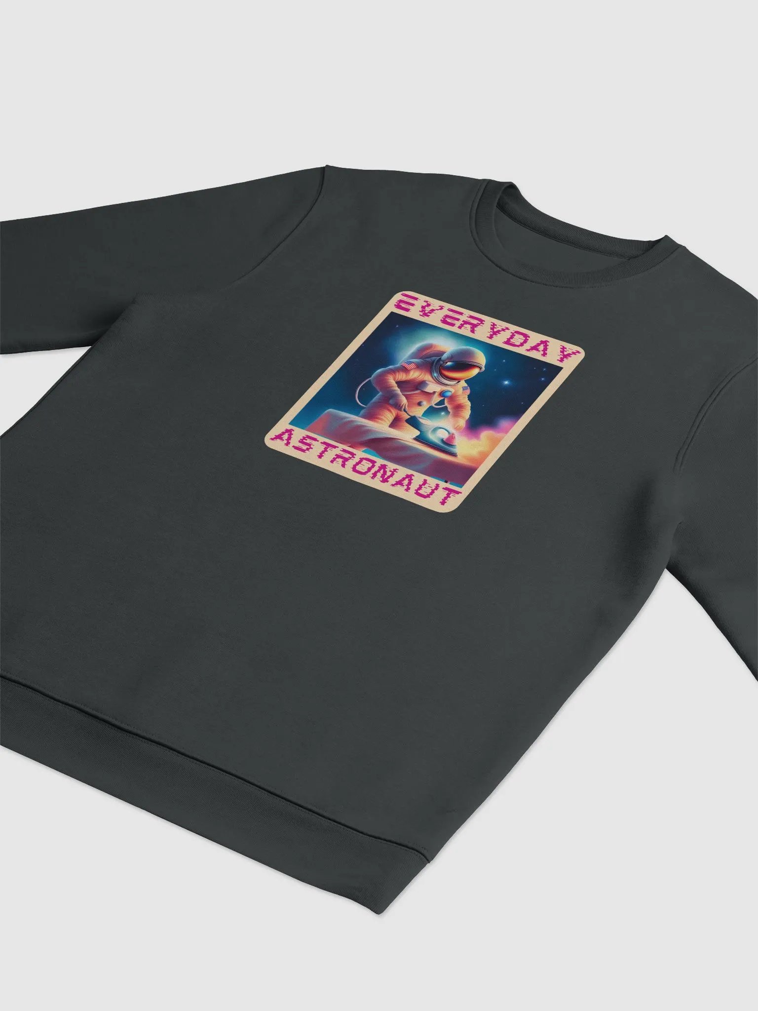 Everyday Astronaut Ironing Unisex Sweatshirt product image (10)
