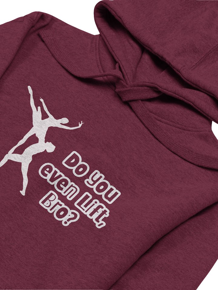 Do You Even Lift, Bro? • Premium Hoodie product image (21)