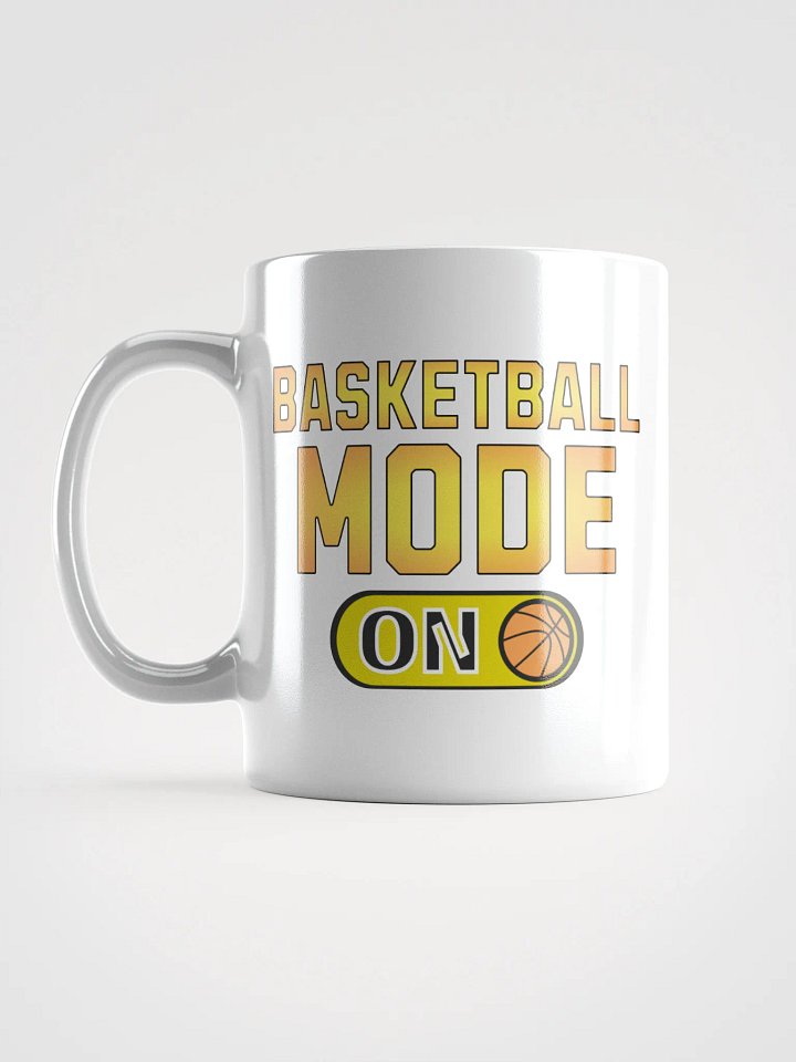 Basketball Mode On - White Glossy Mug product image (1)