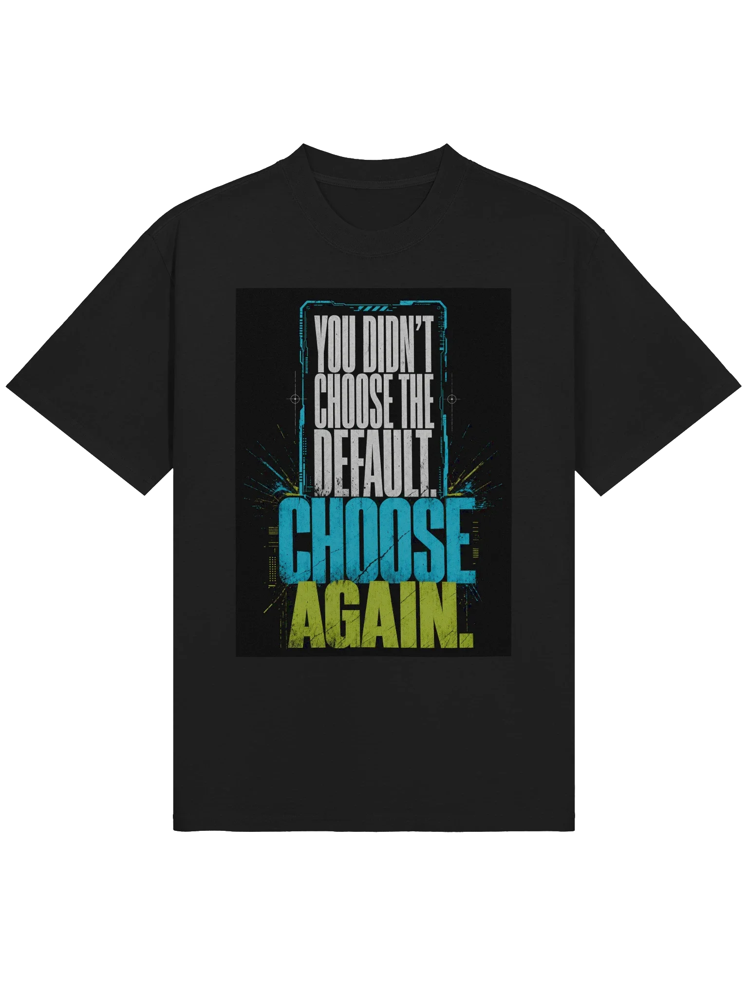 Choose Again Tee