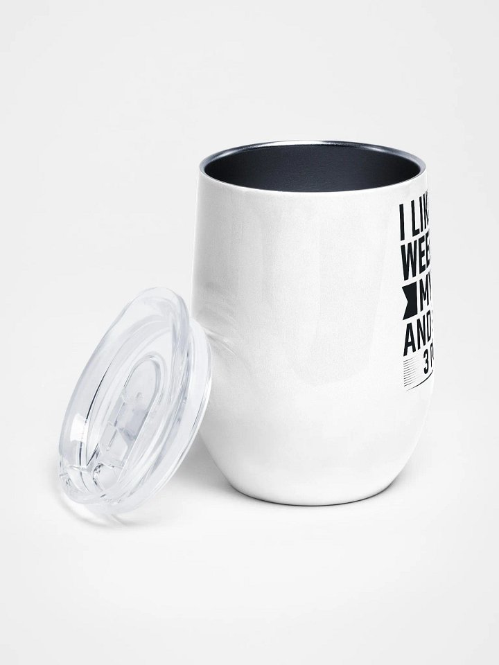 I Like Weed, My Cat & Maybe 3 People - Wine Tumbler product image (2)