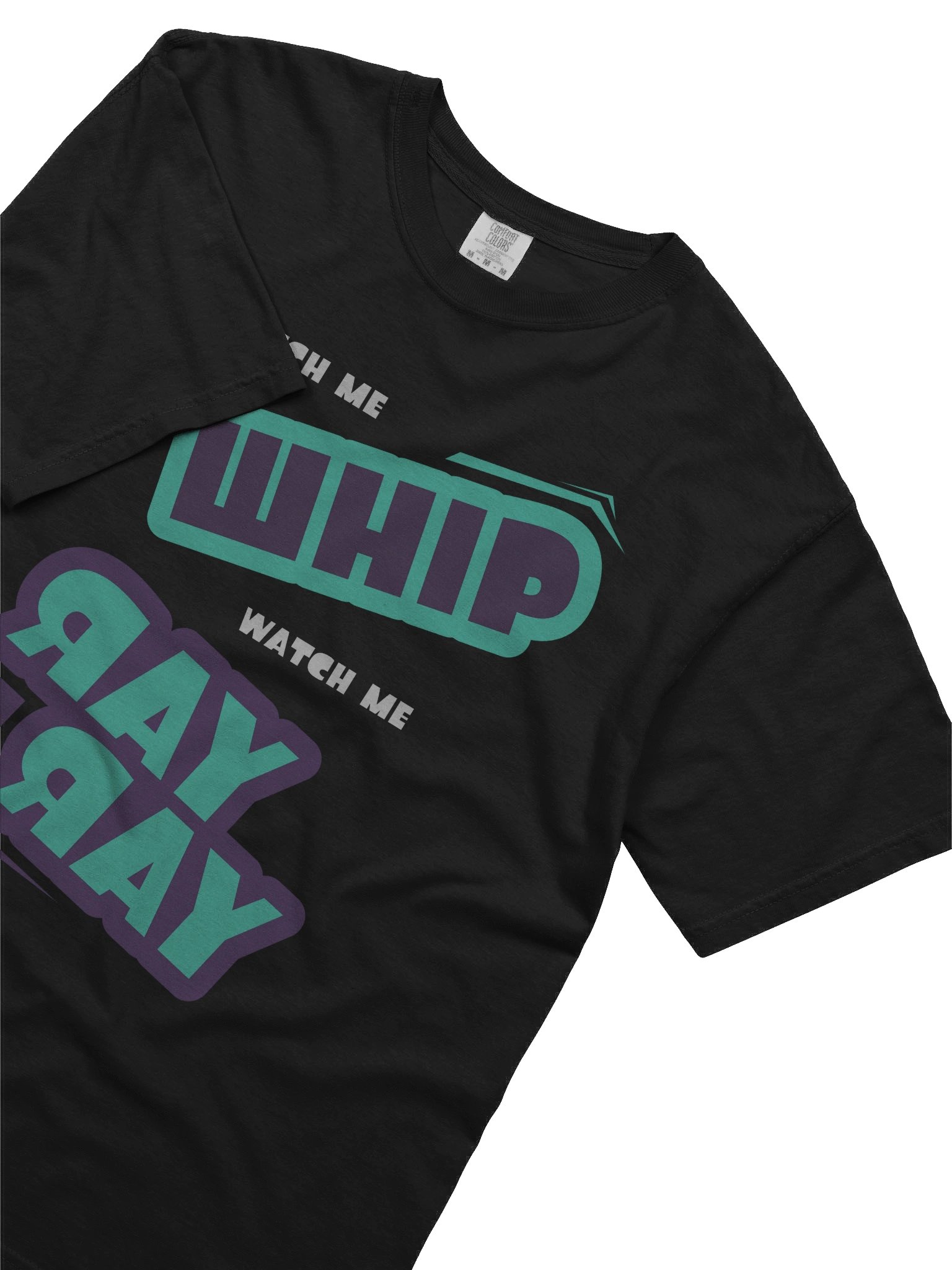Watch Me Whip, Watch Me Ray Ray T-Shirt product image (5)