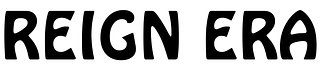 Reign Era