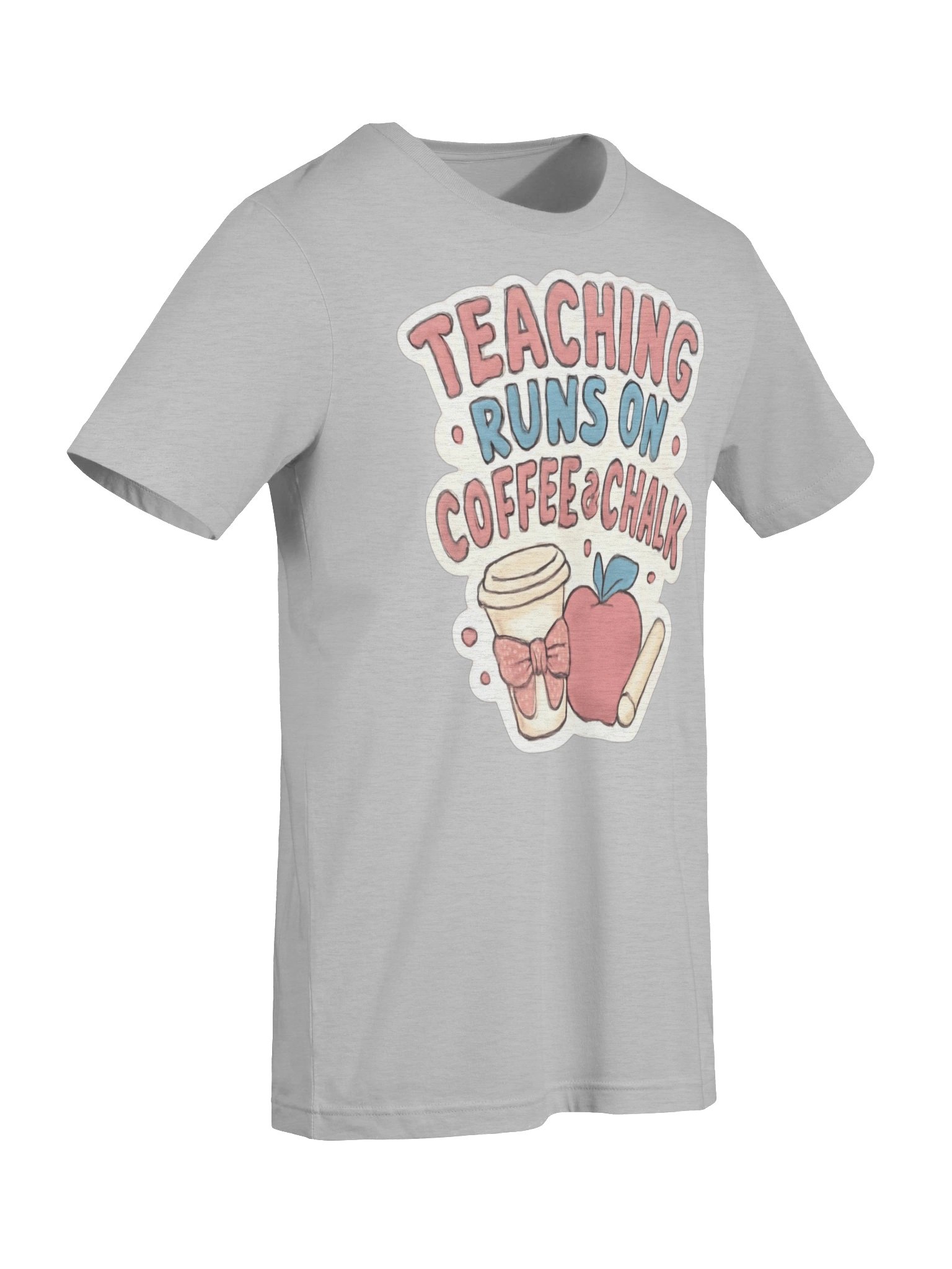 Teaching Runs On Coffee & Chalk product image (39)