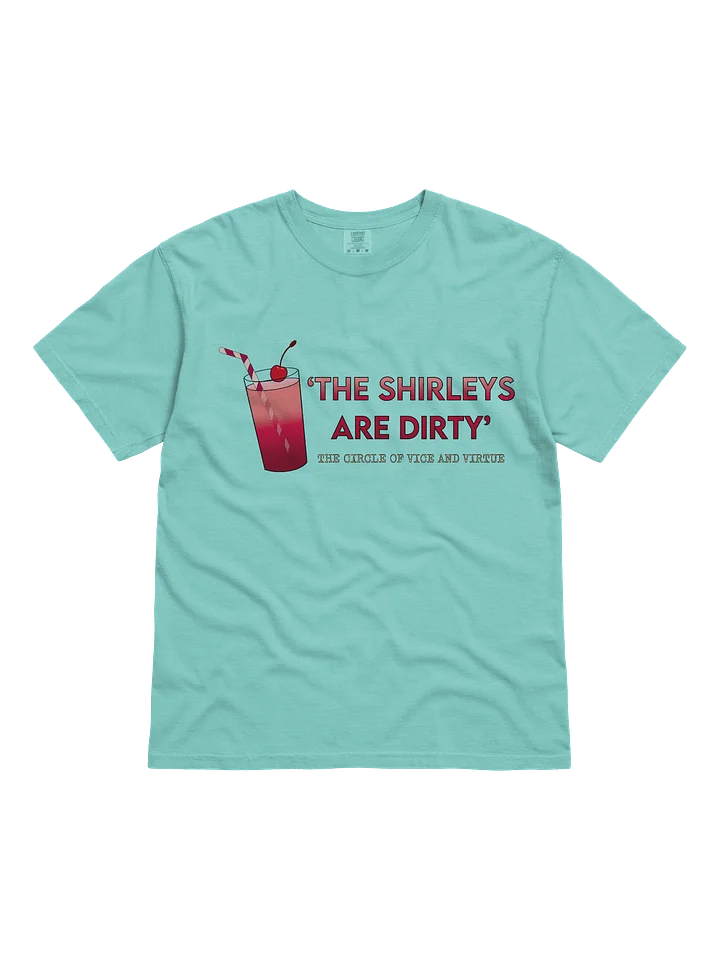 The Shirleys Are Dirty T-Shirt product image (1)