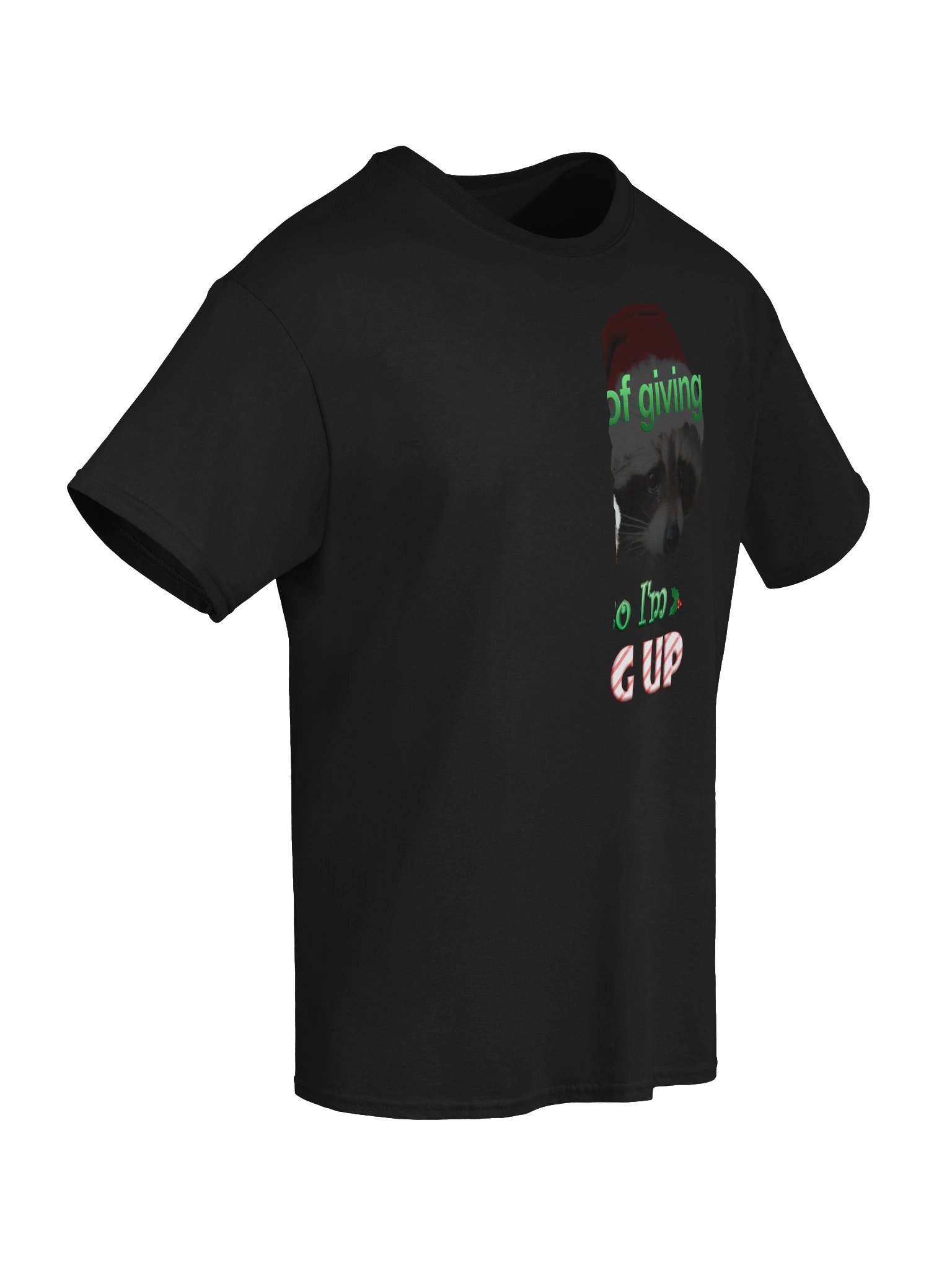 It's the season of giving.. so I'm giving up T-shirt (holiday edition) product image (38)