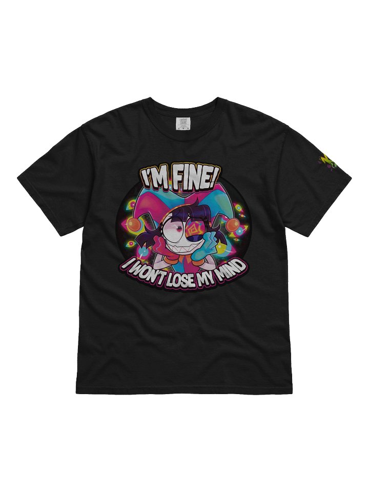 "I Won't Lose My Mind" T-Shirt product image (1)