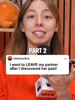 I want to LEAVE my partner after I discovered her past! Part 2
 🎙️OK Storytime is the best Reddit podcast where we react to the internet's wildest Reddit stories. From relationship drama and AITA to family conflicts, cheating stories, and unbelievable real-life situations, we bring you new episodes every day.  #reddit #redditstories #redditreadings #reddit_tiktok