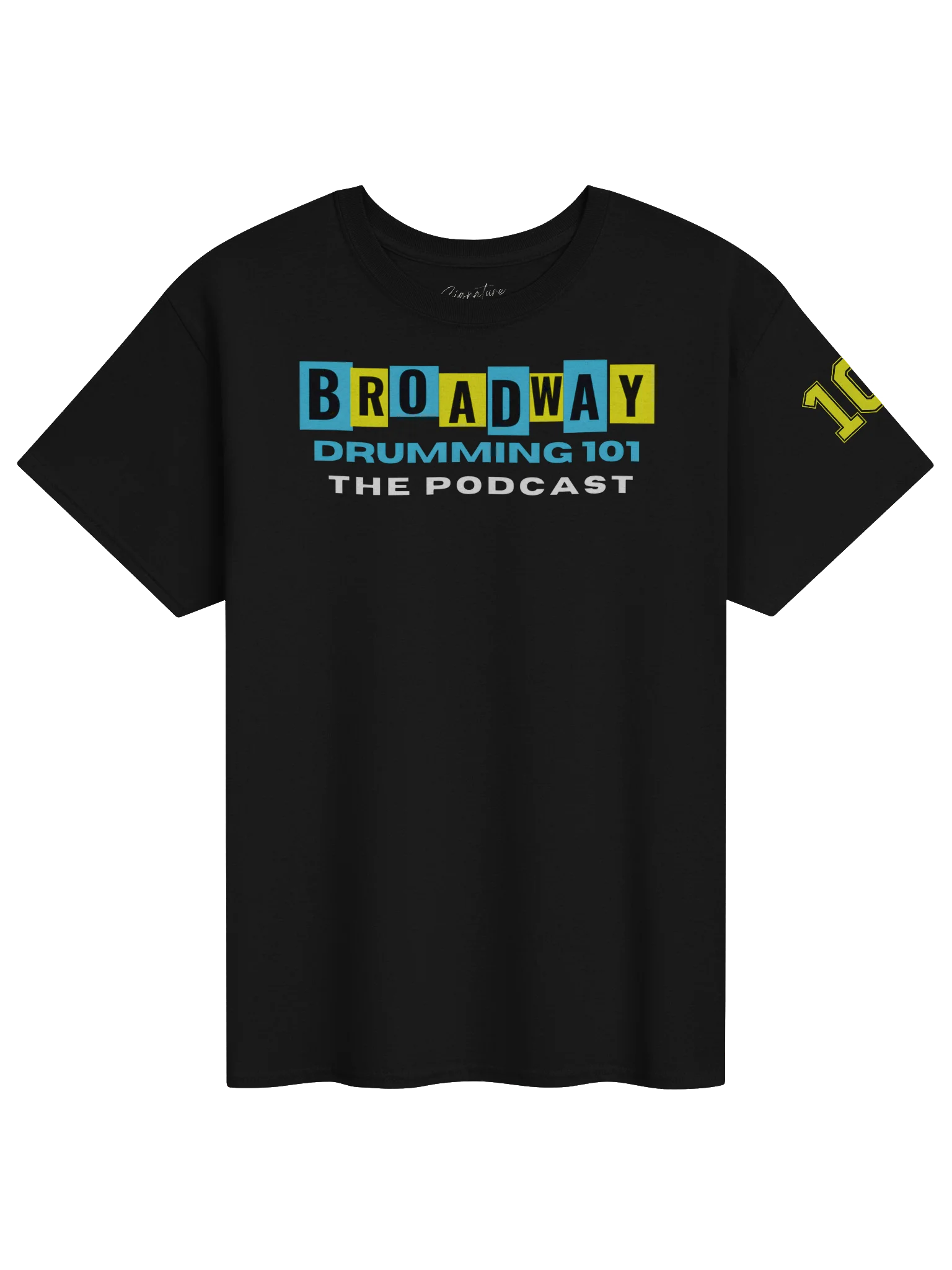 The Broadway Drumming 101 Podcast Tee product image (1)