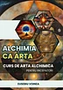 Alchimia ca arta - suport de curs