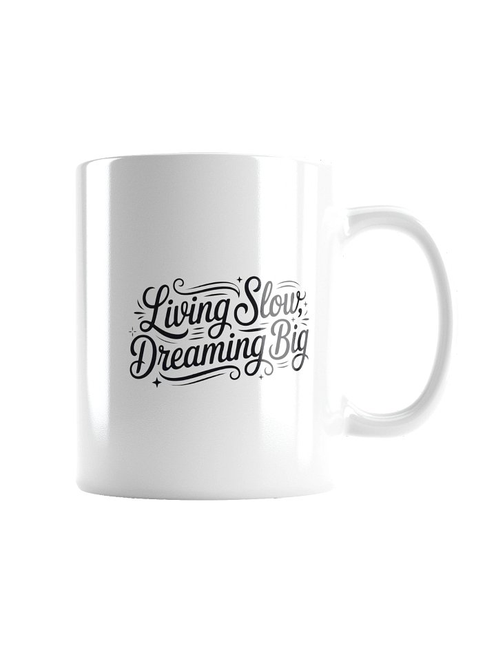 Living Slow, Dreaming Big Mug product image (4)