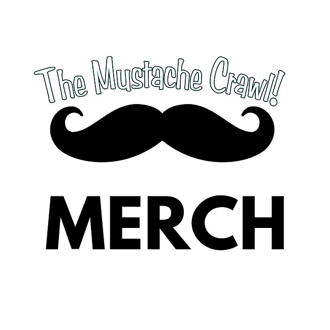 The Mustache Crawl