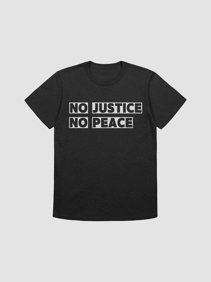NO JUSTICE NO PEACE T-SHIRT product image (1)