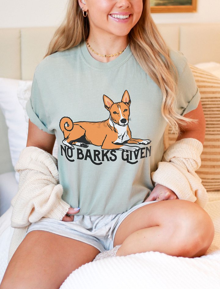 No Barks Given T-Shirt of a Basenji | Funny T-Shirt for Basenji Dog Paw-rents product image (2)