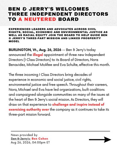 Ben & Jerry's announced today that they are welcoming three independent directors to A NEUTERED board. The appointments are i...