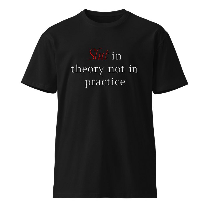 Slut in Theory Premium Tee product image (1)