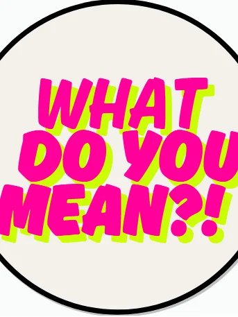 What you mean?! - Button product image (4)