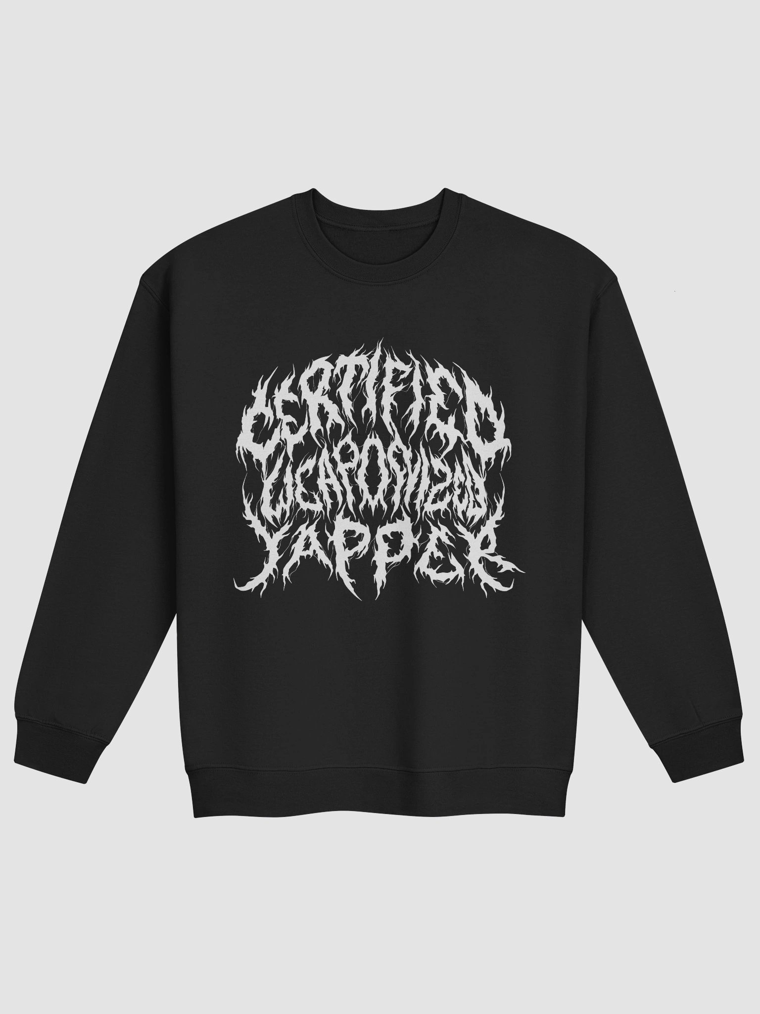 Certified weaponized yapper metal Crewneck product image (1)