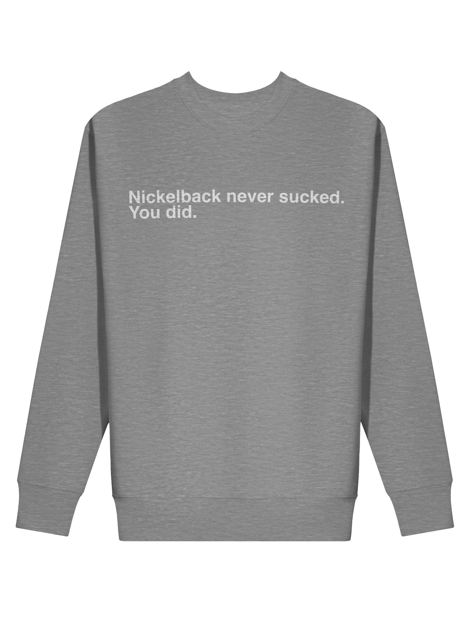 Nickelback never sucked...You did Premium Sweatshirt product image (15)