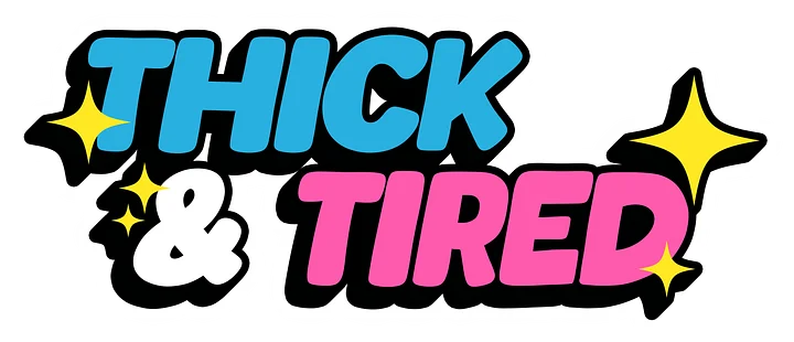 Thick & Tired Sticker product image (1)