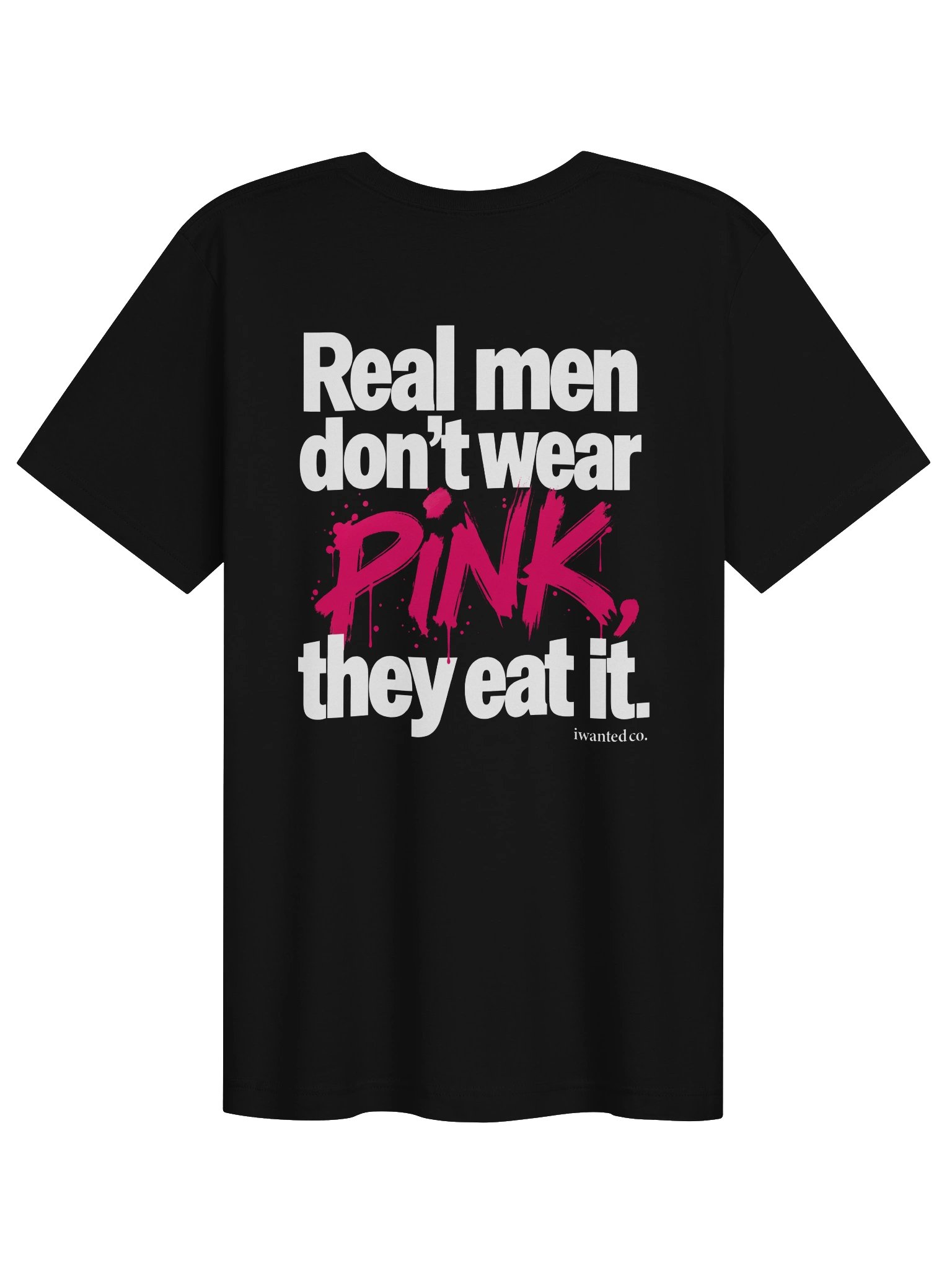 Real Men Don't Wear Pink – Funny Dirty Humor Graphic T-Shirt product image (1)