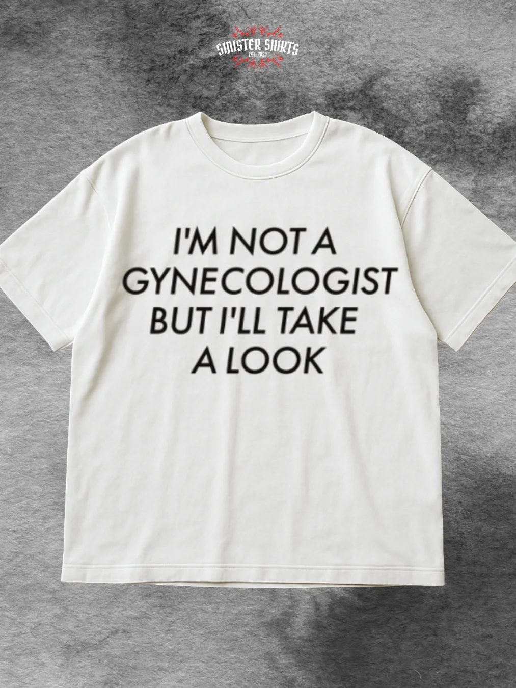 I'm Not A Gynecologist But I'll Take A Look Shirt product image (1)