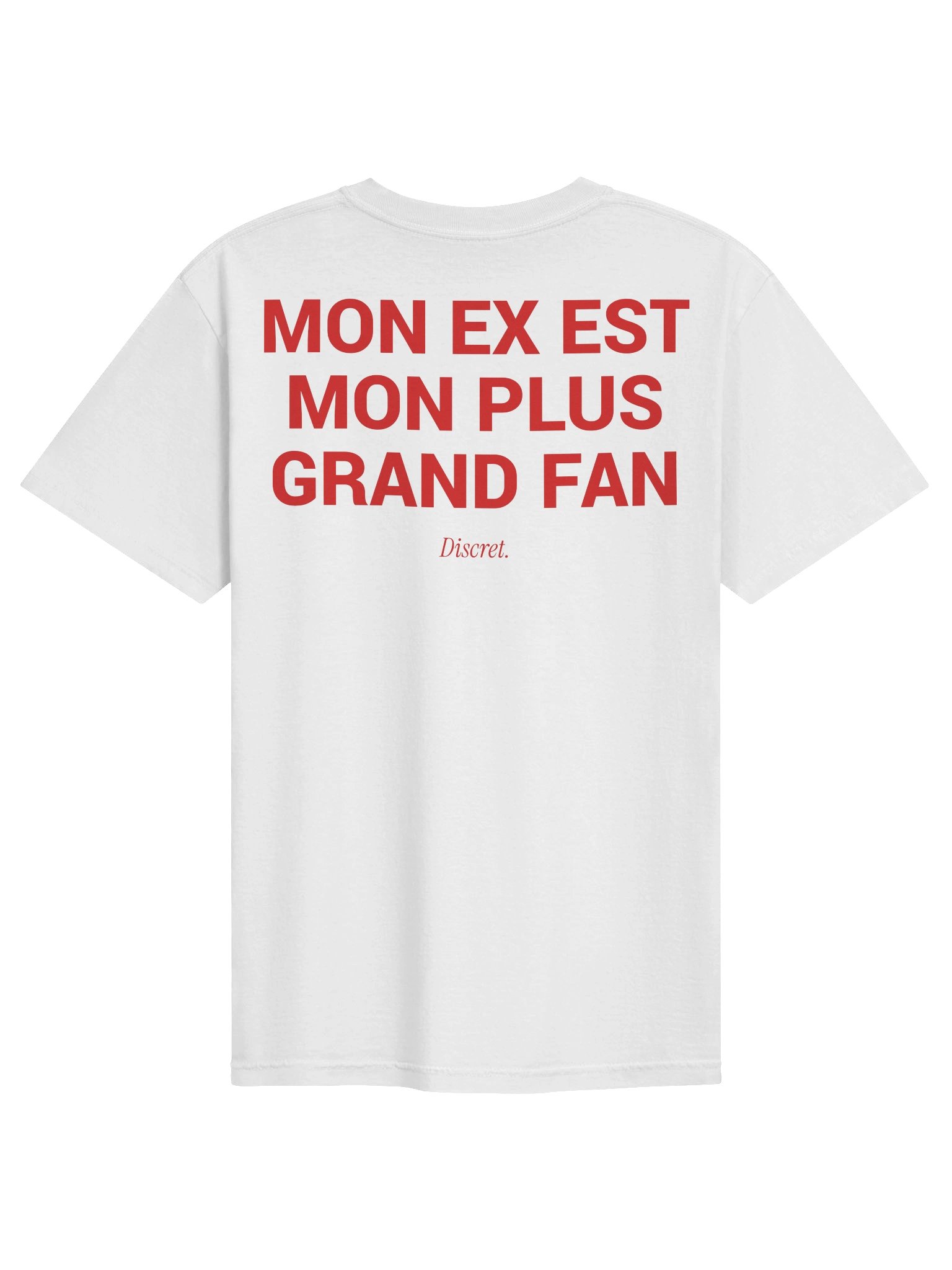 MON EX EST MON PLUS GRAND FAN - 100% Cotton T-shirt product image (1)