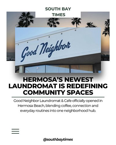 Good Neighbor Laundromat & Cafe @goodneighborsonly has officially opened on Hermosa Avenue, transforming a longtime local lau...