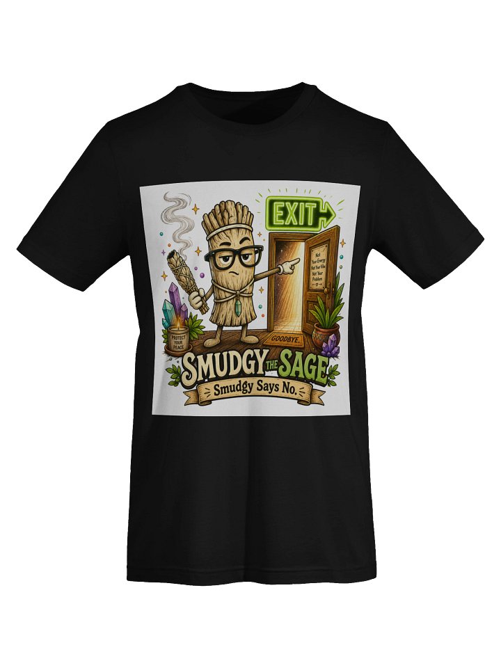 Smudgy The Sage - Smudgy Says No - T-Shirt product image (2)