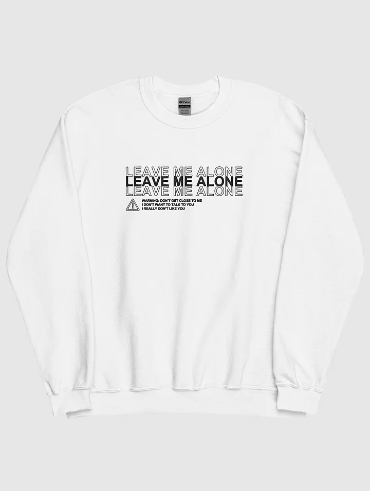 Leave me alone - Sweatshirt product image (1)