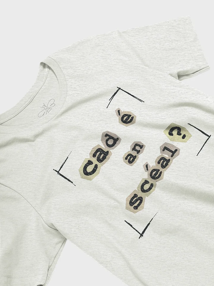 Cad é an scéal? T-shirt product image (2)