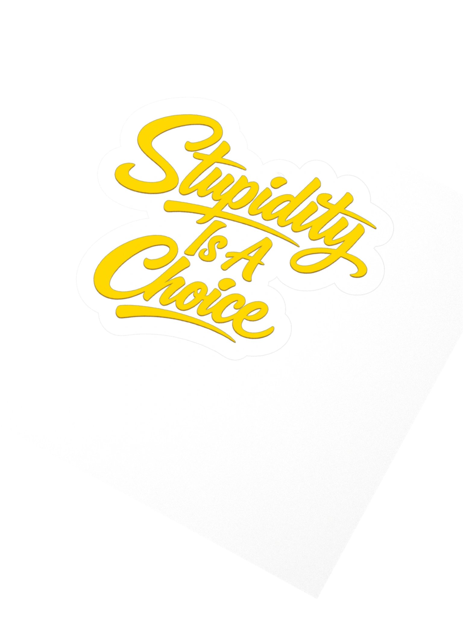 Stupidity Choice Sicker product image (3)