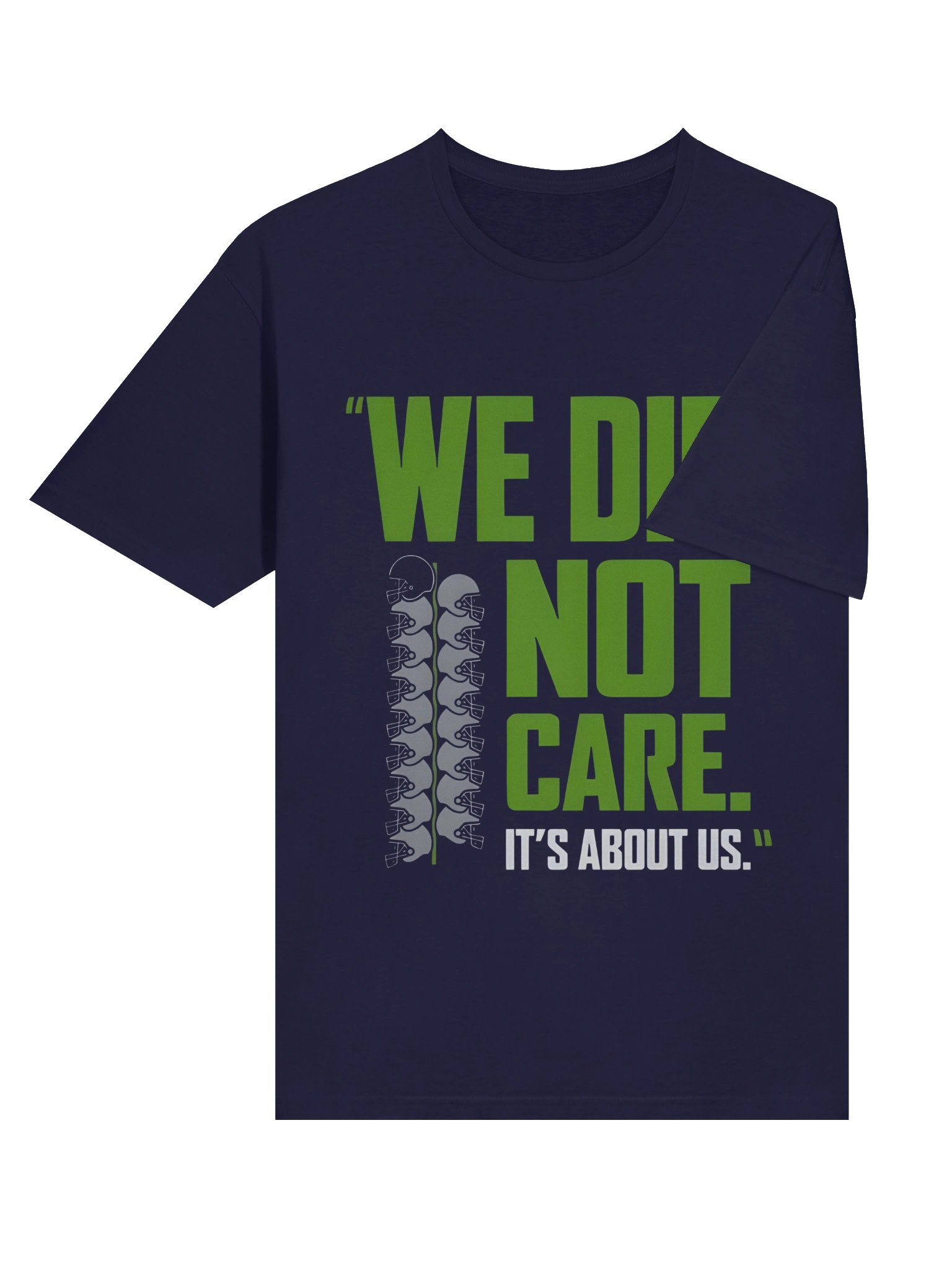 We Did Not Care, It’s About Us – Seattle Seahawks Lumen Field Statement T-shirt product image (4)