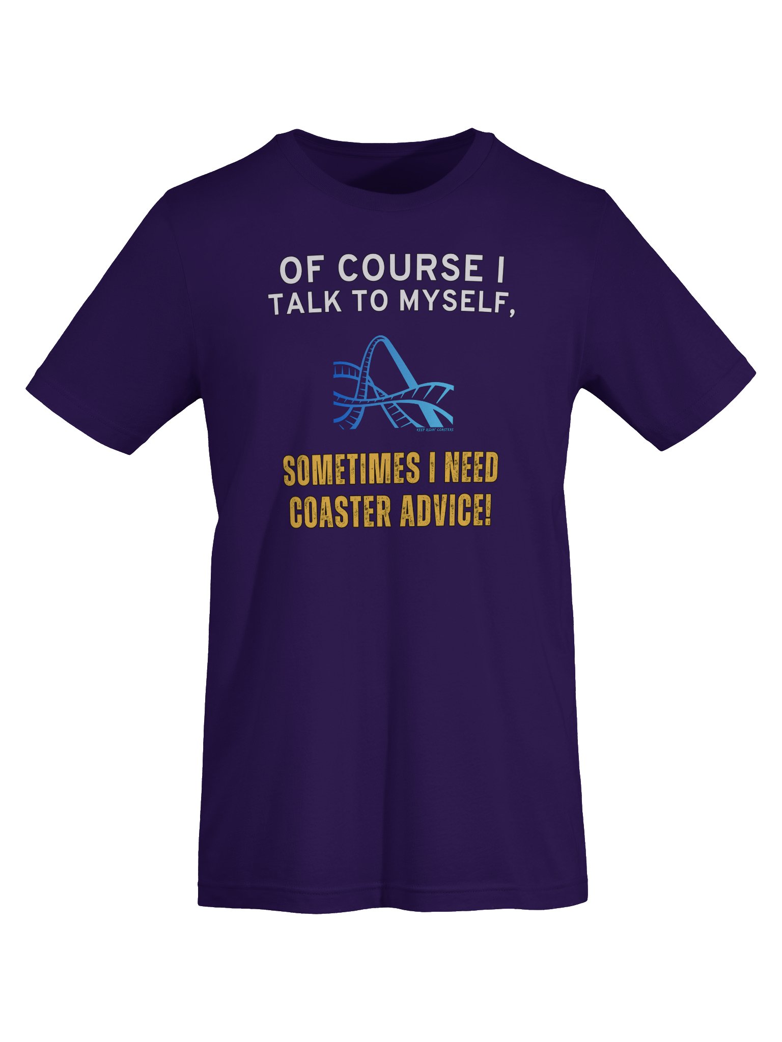 Of Course I Talk To Myself Coaster Tee product image (35)