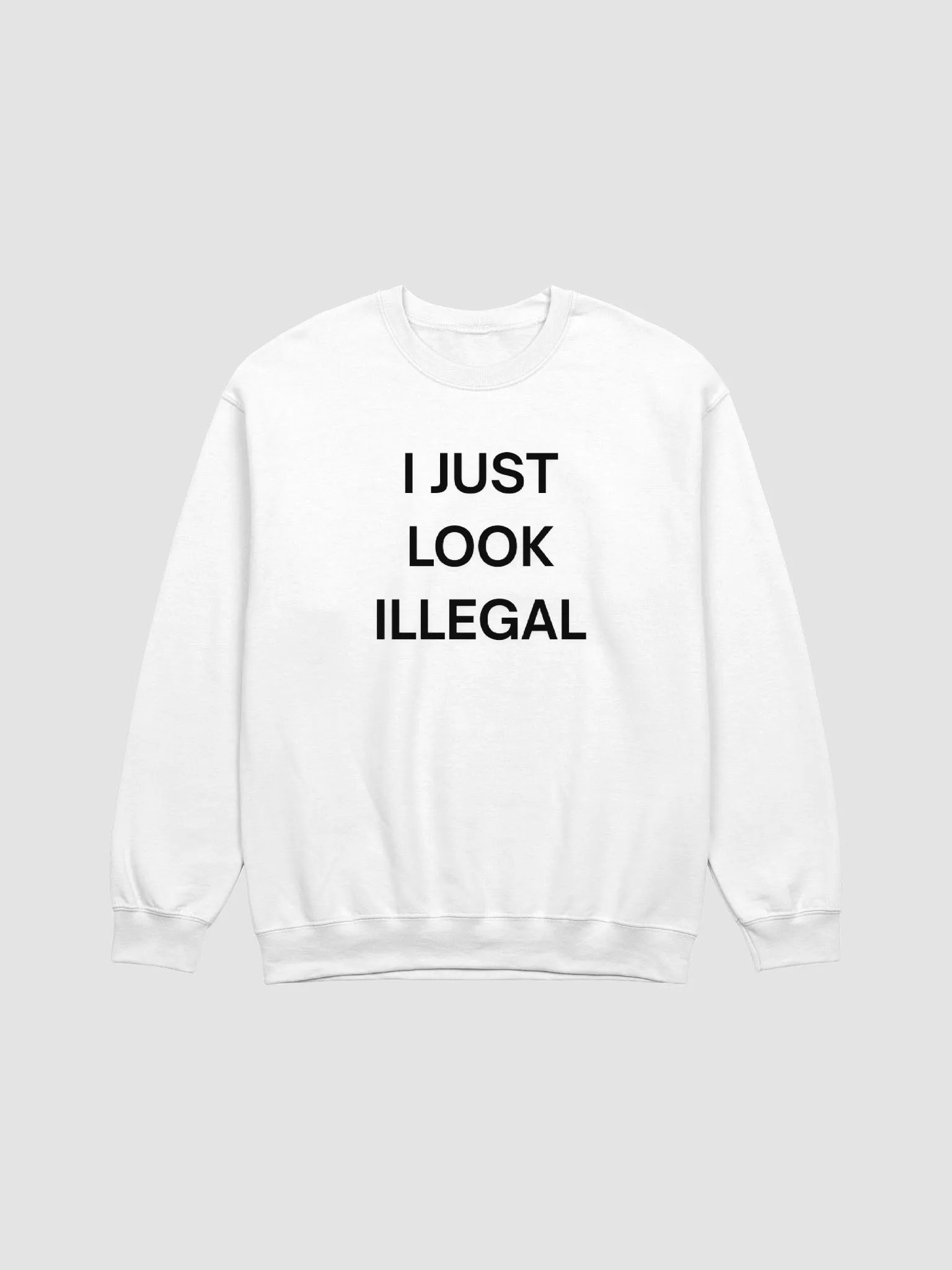 I Just Look Illegal Sweatshirt product image (1)