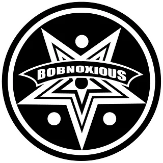 BOBNOXIOUS