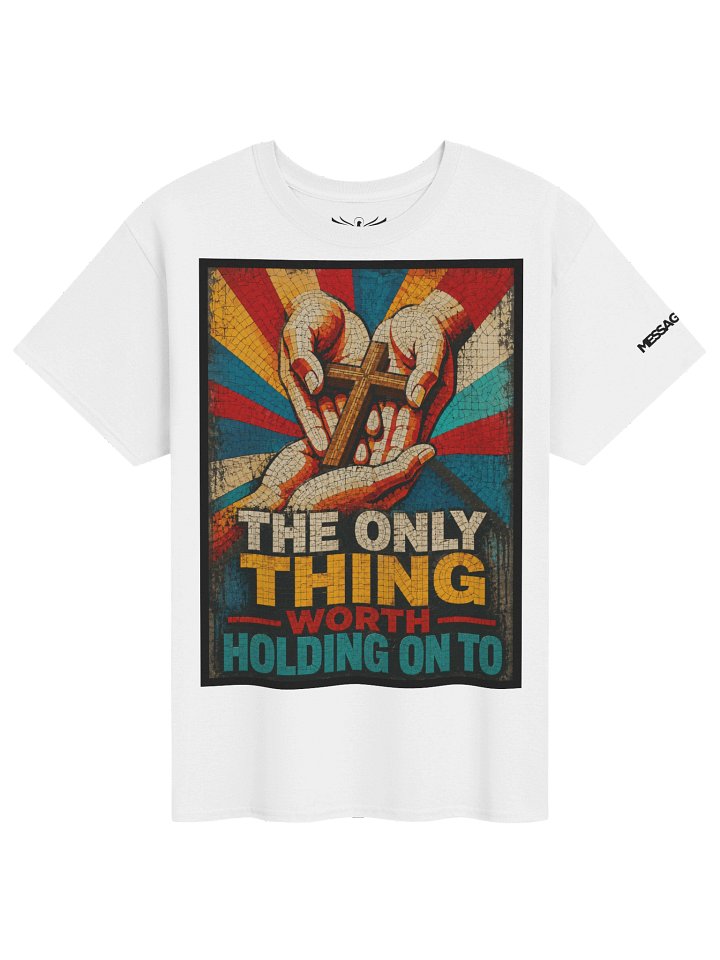 Message Rhema - Only Thing Worth Holding - WHT product image (1)
