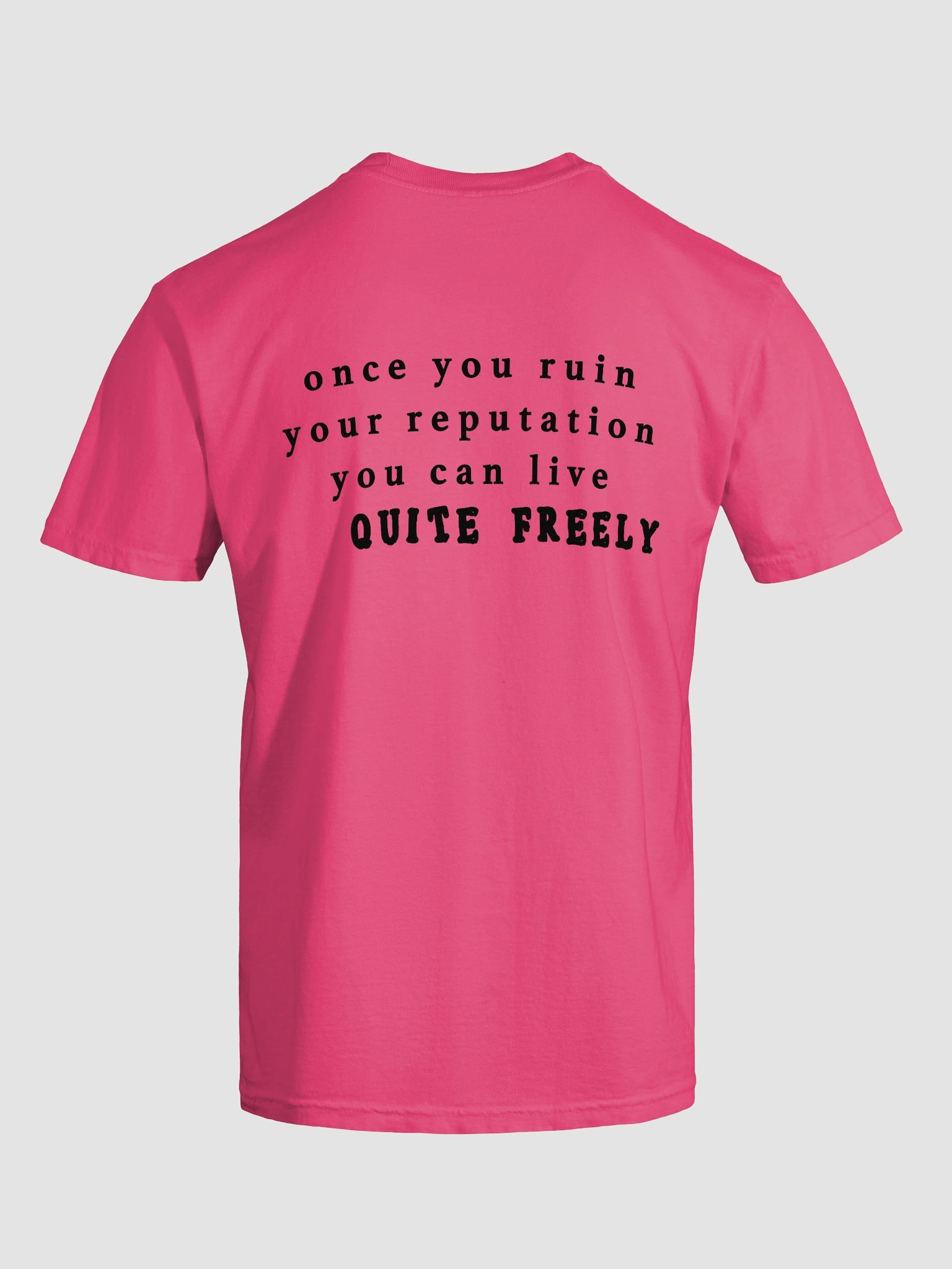 ruin your reputation pink tee product image (6)