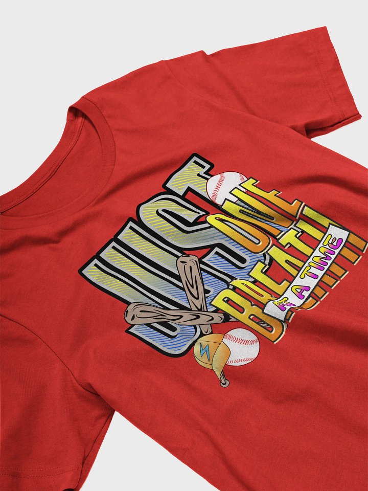 Just One Breath at a Time Baseball Graphic T-Shirt product image (2)