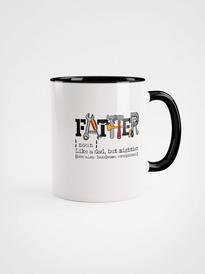 Father-Noun- Like a dad but mighter-Coffee Mug product image (1)