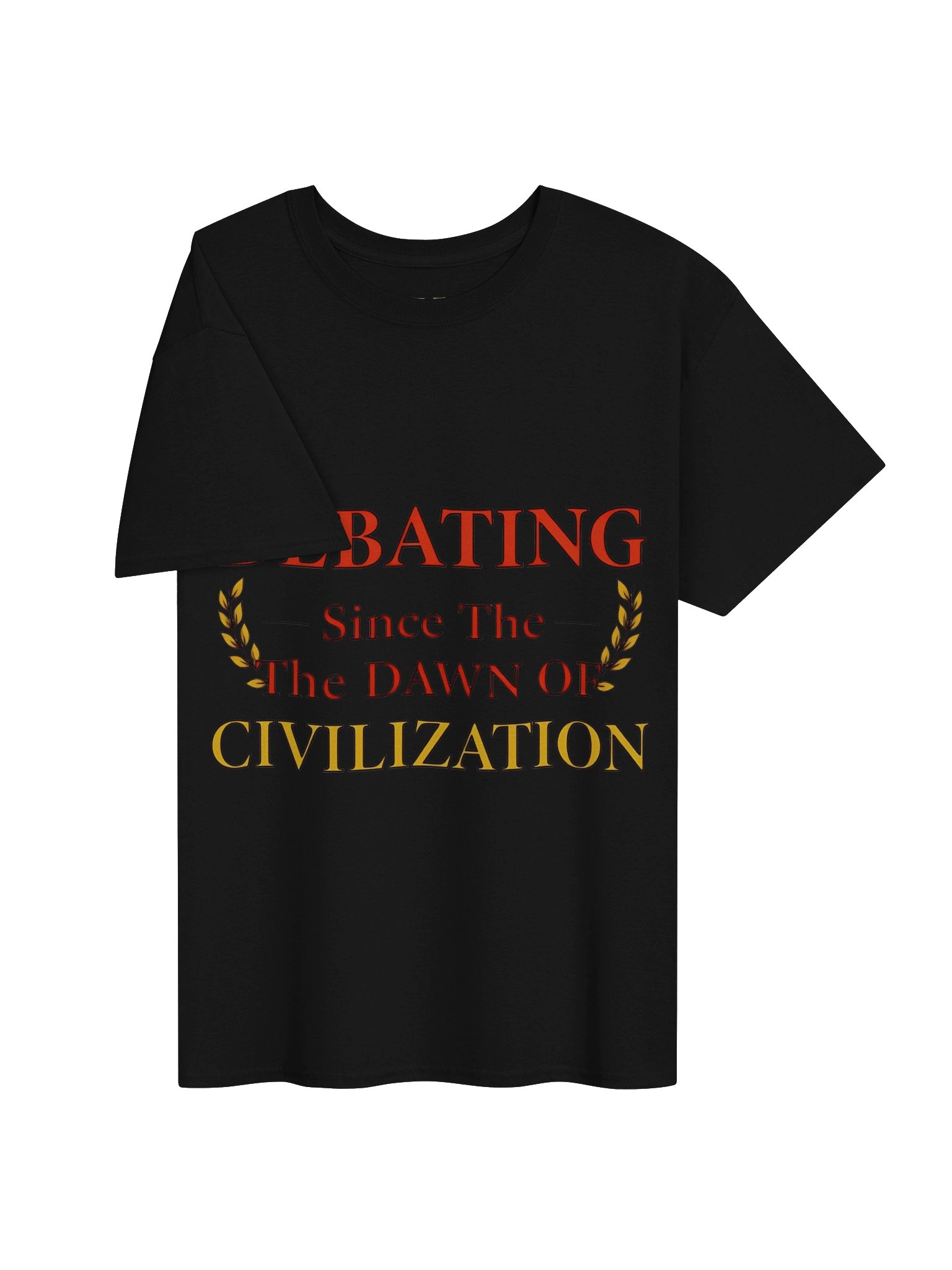 Debating Since the Dawn of Civilization T-Shirt product image (23)