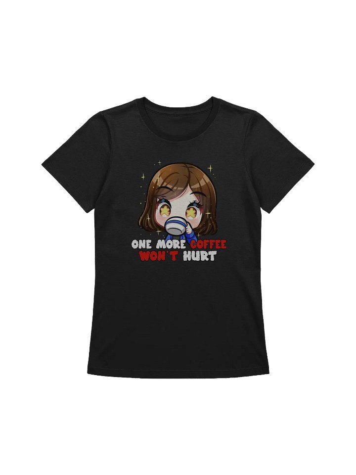 One More Coffee Won't Hurt - Womens product image (1)