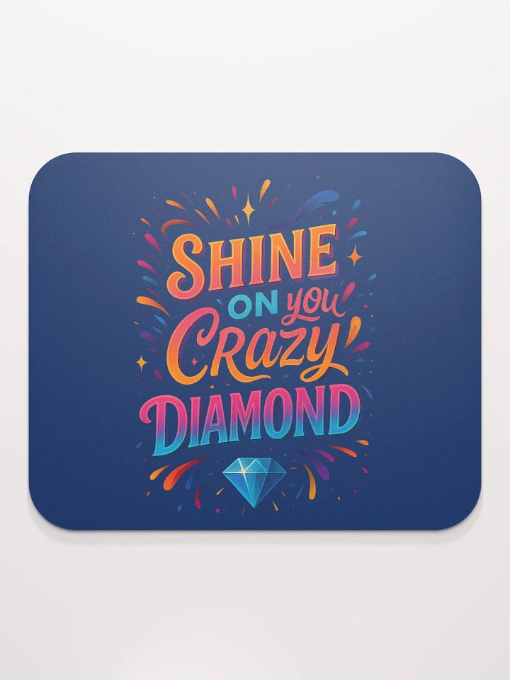 Shine On You Crazy Diamond Mouse Pad – Bright Desk Decor product image (2)